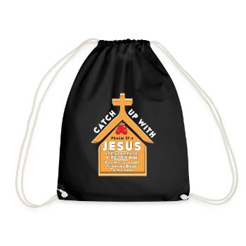 Catch Up With Jesus Christian - Turnbeutel - Schwarz - Vorne