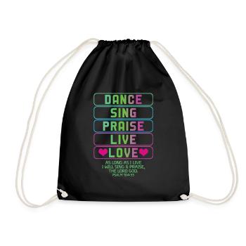 Dance Sing Praise Live Love Jesus Christian Pastor - Drawstring Bag - black - Front