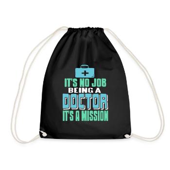 It's No Job Being A Doctor It's A Mission Cool - Drawstring Bag - black - Front