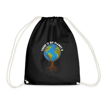 There Is No Planet B Environmental Protection - Drawstring Bag - black - Front