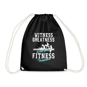 Witness Greatness With Your Fitness Trainer - Turnbeutel - Schwarz - Vorne