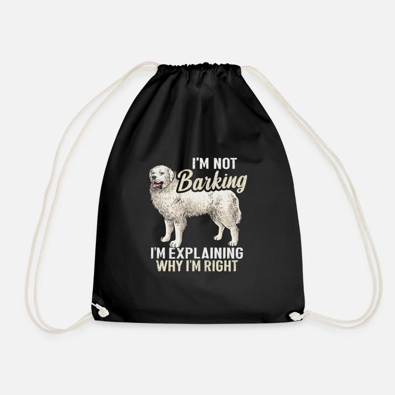 Great Pyrenees Hund I'm Not Barking Pyrenees - Turnbeutel - Schwarz