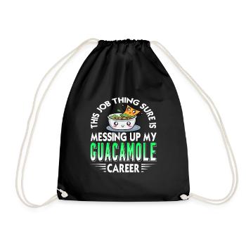 This Job Thing Sure Is Brass My Guacamole Career - Drawstring Bag - black - Front