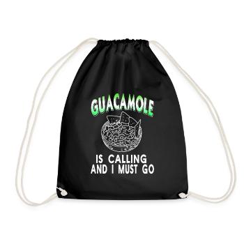 Guacamole Is Calling And I Must Go Funny Guac - Turnbeutel - Schwarz - Vorne