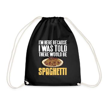 Here Because I Was Told There Would Be Spaghetti - Drawstring Bag - black - Front
