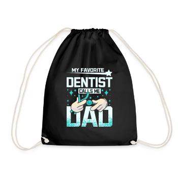 My favorite dentist calls me dad - Drawstring Bag - black - Front