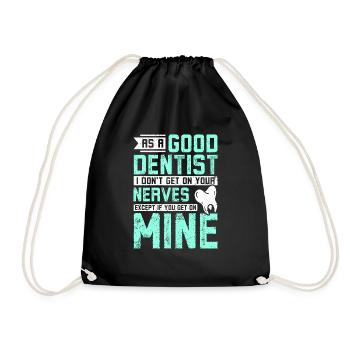 En tant que bon dentiste, je ne vous mets pas sur les nerfs - Sac de sport léger - noir - Devant