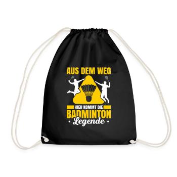 Aus Dem Weg Hier Kommt Die Badminton Legende - Turnbeutel - Schwarz - Vorne