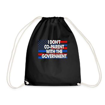I Don't Co-Parent With The Government - Drawstring Bag - black - Front
