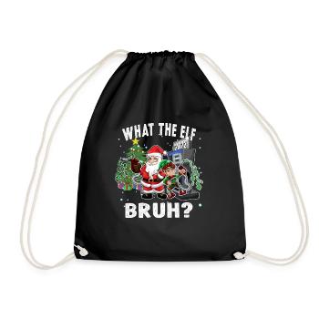 What the Elf Bruh High Gas Price Christmas - Drawstring Bag - black - Front