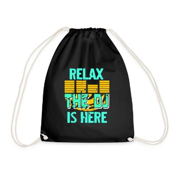 RELAX The DJ Is Here Cool Retro Deejay T-Shirt - Drawstring Bag - black - Front