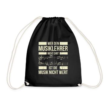 Wer Den Musiklehrer Nicht Ehrt Ist Die Musik Nicht - Turnbeutel - Schwarz - Vorne