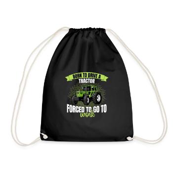 Forced to drive tractor born to work farmer - Drawstring Bag - black - Front