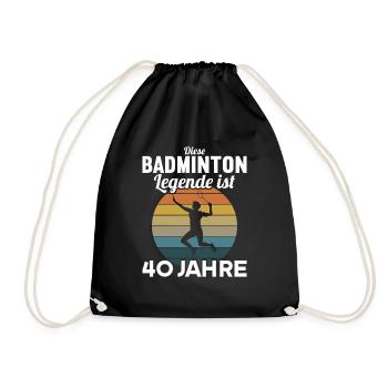Diese Badminton Legende ist 40 Jahre 40 Geburtstag - Turnbeutel - Schwarz - Vorne