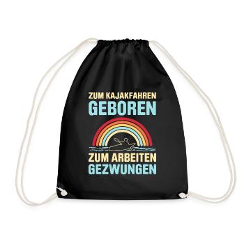 Zum Kajakfahren Geboren Zum Arbeiten Gezwungen - Turnbeutel - Schwarz - Vorne