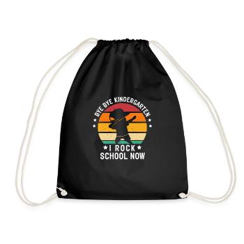 Bye Bye Kindergarten I Rock School Now Schoolchild - Drawstring Bag - black - Front