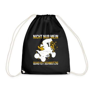 Nicht Nur Mein Quad Ist Schmutzig - Turnbeutel - Schwarz - Vorne