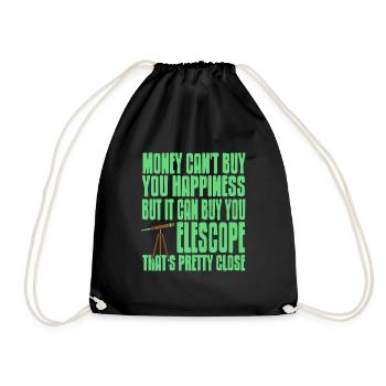 Money Can't Buy Happiness But It Can Buy Telescope - Turnbeutel - Schwarz - Vorne