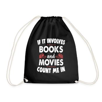 If It Involves Books And Movies Count Me In - Drawstring Bag - black - Front