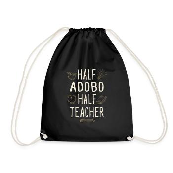 Half Adobo Half Teacher Funny Professor Humor - Turnbeutel - Schwarz - Vorne