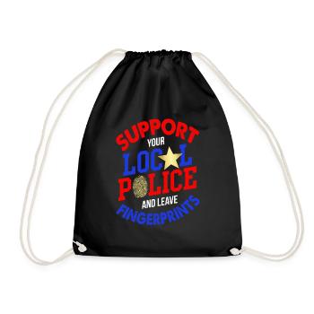 Support Local Police And Leave Fingerprints - Drawstring Bag - black - Front