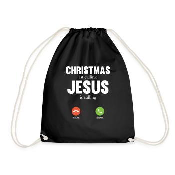 Christmas ist calling Jesus is calling T Shirt - Drawstring Bag - black - Front
