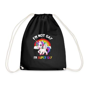 I'm Not Gay I'm Super Gay Cool Pride Unicorn - Turnbeutel - Schwarz - Vorne