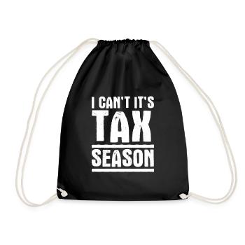 I Can't It's Tax Season Tax Collector Taxes CPA - Drawstring Bag - black - Front