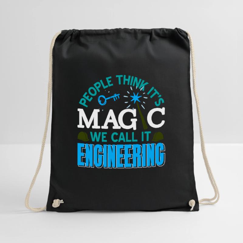 People Think It's Magic We Call It Engineering Turnbeutel