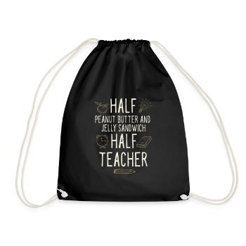 Half Peanut Butter Jelly Sandwich Half Teacher - Turnbeutel - Schwarz - Vorne