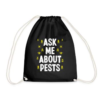 Pest Control Technician Ask me about Pests - Turnbeutel - Schwarz - Vorne