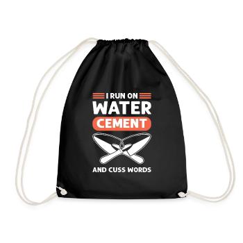 Water, cement and swear words. Cement masons. - Drawstring Bag - black - Front
