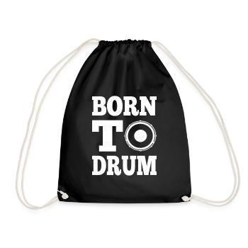 Born To Drum - Funny Drummer Gift idea - Drawstring Bag - black - Front