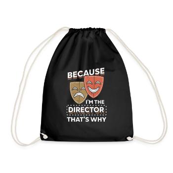 Because I'm The Director That's Why Theater Fan - Drawstring Bag - black - Front