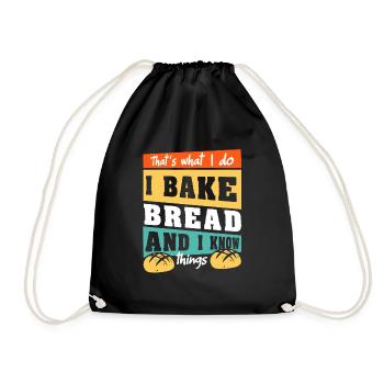 Bread Baking Baker Bakery Sourdough - Drawstring Bag - black - Front