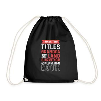 Grandfather surveyor. Cartographer. Surveyor - Drawstring Bag - black - Front