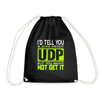 I'd Tell You A Joke About UDP Funny Programmer - Turnbeutel - Schwarz - Vorne