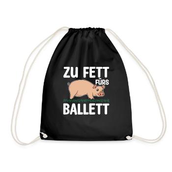 Zu Fett Fürs Ballett Schwein Ballerina Abnehmen - Turnbeutel - Schwarz - Vorne
