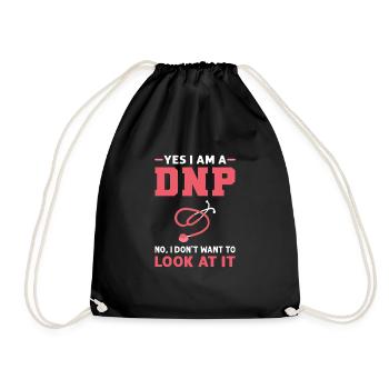 Yes, I Am A Dnp. No, I Want It Me - Drawstring Bag - black - Front