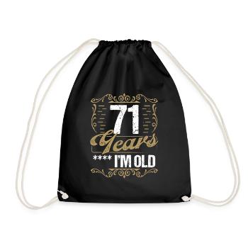 71 Year Old Sarcasm Im Old Vintage Humor Idea71 Ye - Turnbeutel - Schwarz - Vorne