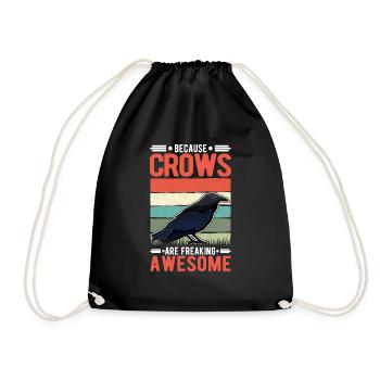 Because Crows are freaking awesome Krähe - Turnbeutel - Schwarz - Vorne