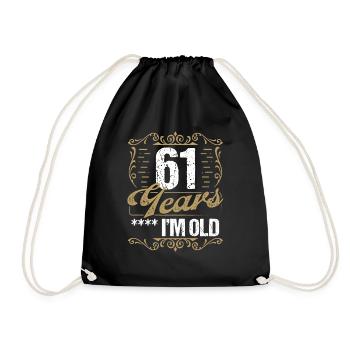 61 Year Old Sarcasm Im Old Vintage Humor Idea - Turnbeutel - Schwarz - Vorne