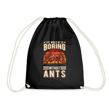 La vie serait si ennuyeuse sans fourmis fourmis - Sac de sport léger - noir - Devant