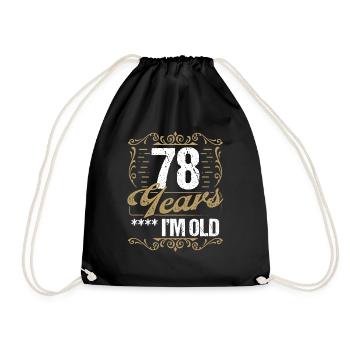 78 Year Old Sarcasm Im Old Vintage Humor Idea78 Ye - Turnbeutel - Schwarz - Vorne