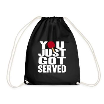 You Just Got Served Funny Table Tennis Lover - Drawstring Bag - black - Front