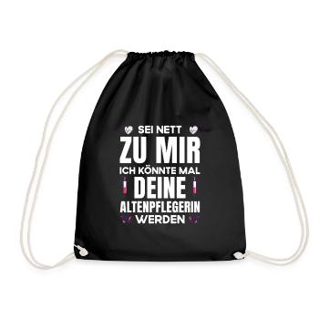 Altenpflegerin Pflegerin Sei nett zu mir - Turnbeutel - Schwarz - Vorne