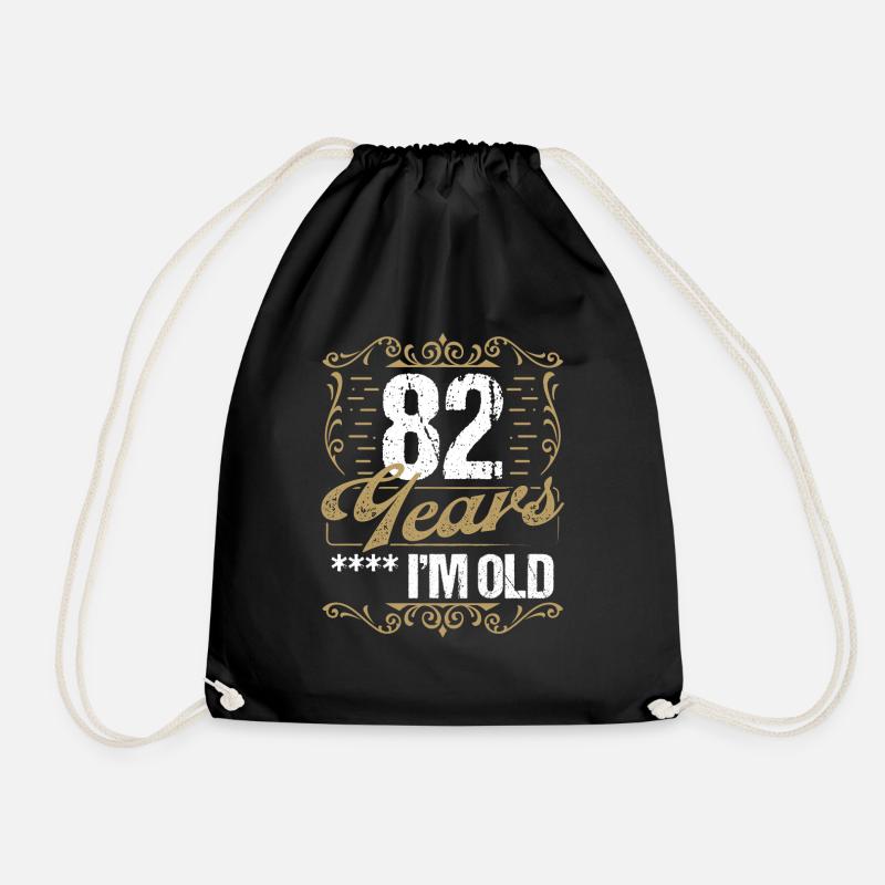 82 Year Old Sarcasm Im Old Vintage Humor Idea82 Ye - Drawstring Bag - black