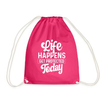 Insurance Life Happens get Protected Today Agent - Drawstring Bag - fuchsia - Front