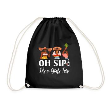 Oh SIP, Es Ist Eine Mädchenausreise Schwarze - Turnbeutel - Schwarz - Vorne