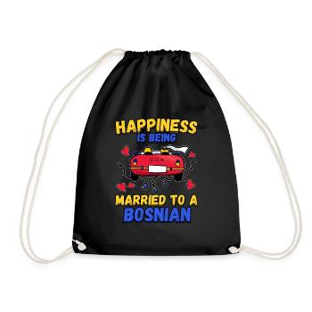 Happiness Is Being Married To A Bosnian - Drawstring Bag - black - Front